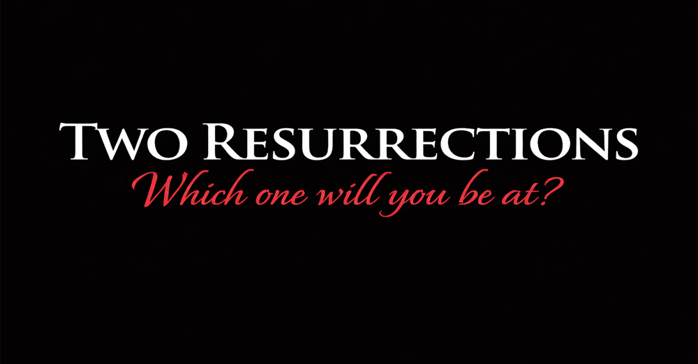 Two Resurrections