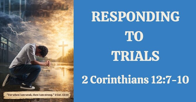 "Responding to Trials"