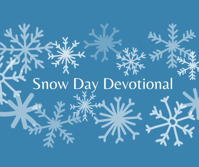 Snow Day Devotional