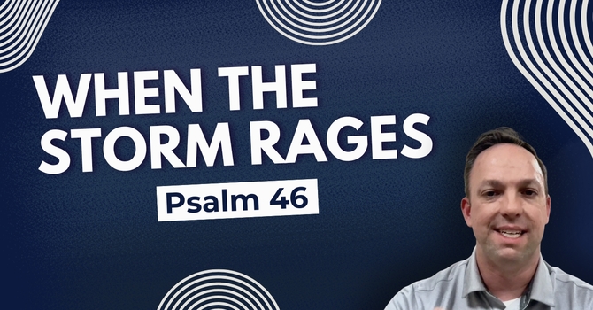 When The Storm Rages