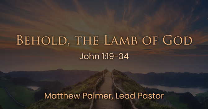 Behold, the Lamb of God