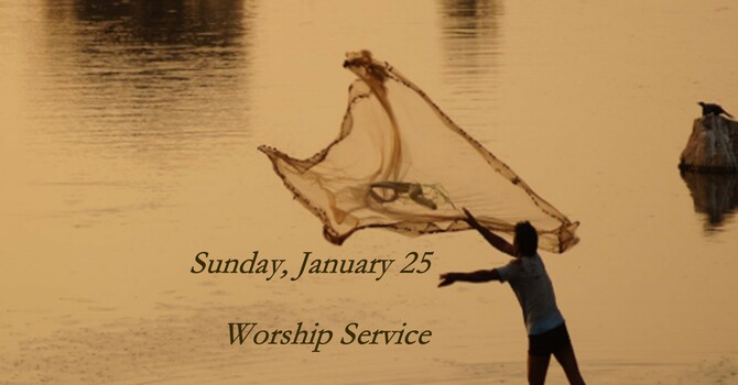 Sunday, January 25 Worship Service