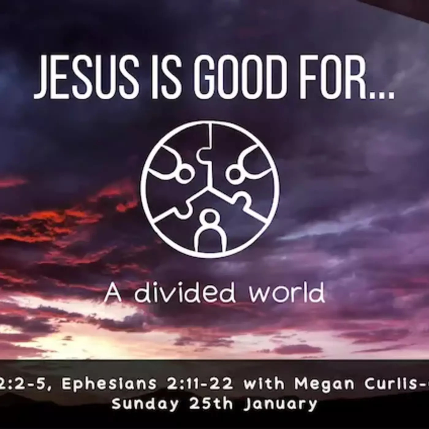 Jesus is Good for a Divided World