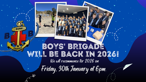 BOYS' BRIGADE IS BACK FOR 2026