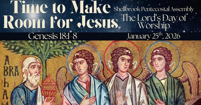 Time to Make Room For Jesus | Genesis 18:1-8 image