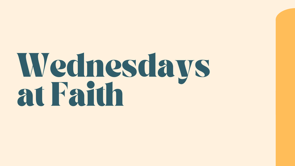 Wednesdays At Faith