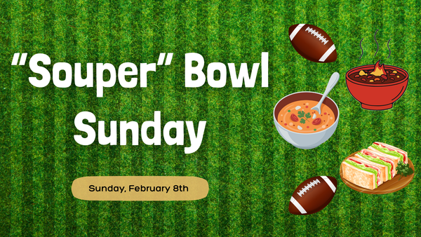"Souper" Bowl Sunday