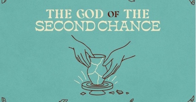 The God of the Second Chance - Jonah: Casual