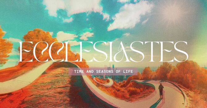 Time and Seasons of Life