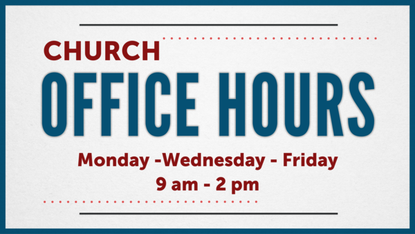 Contact the church office for access at other times.