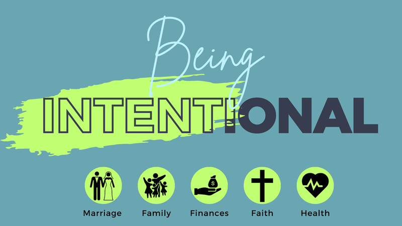 Be Intentional With Your Finances