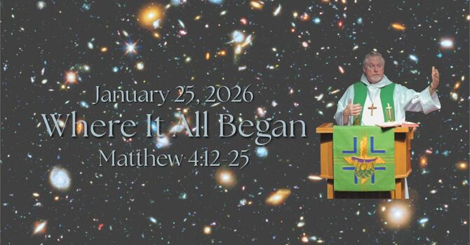 "Where It All Began"