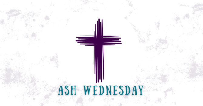 Ash Wednesday Evening Service