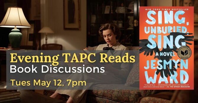 Evening TAPC Reads: Sing, Unburied, Sing
