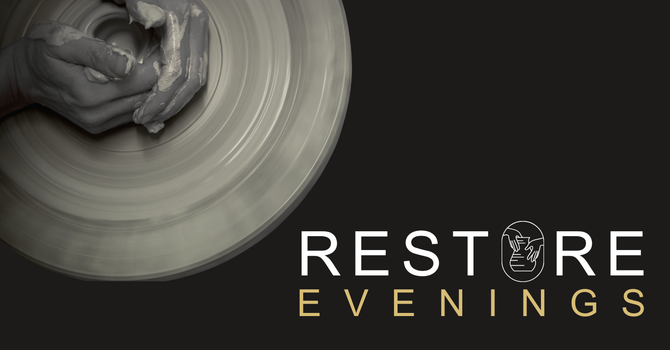 Restore Evenings