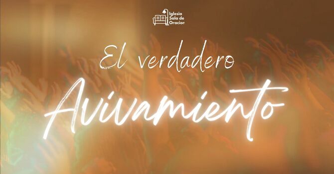 EL VERDADERO AVIVAMIENTO 