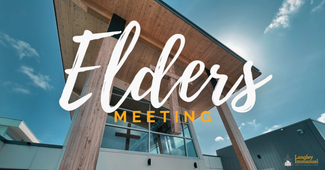 Pastoral Elders Meeting