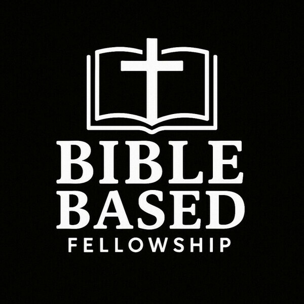 Bible Based Fellowship