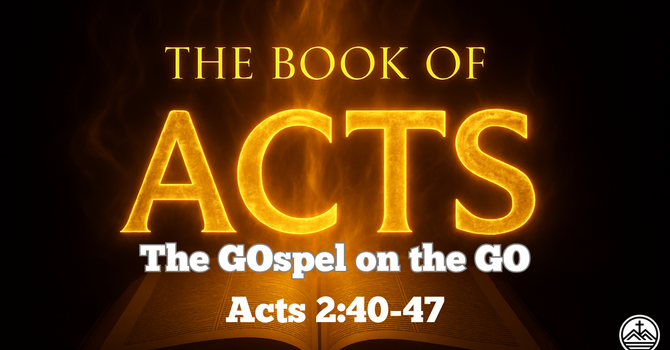 Acts 2:40-47