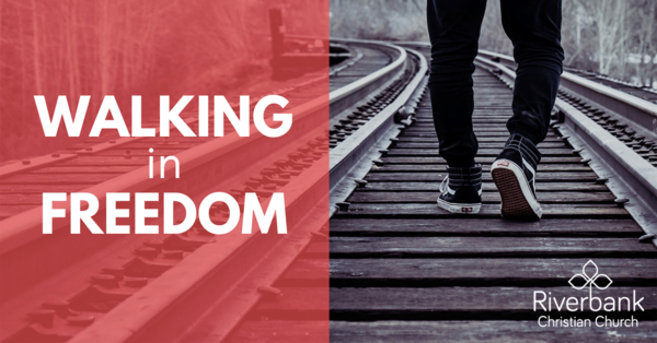 Walking in Freedom