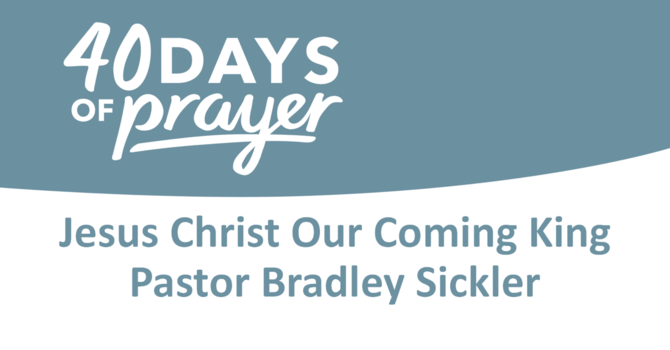 Jesus Christ Our Coming King