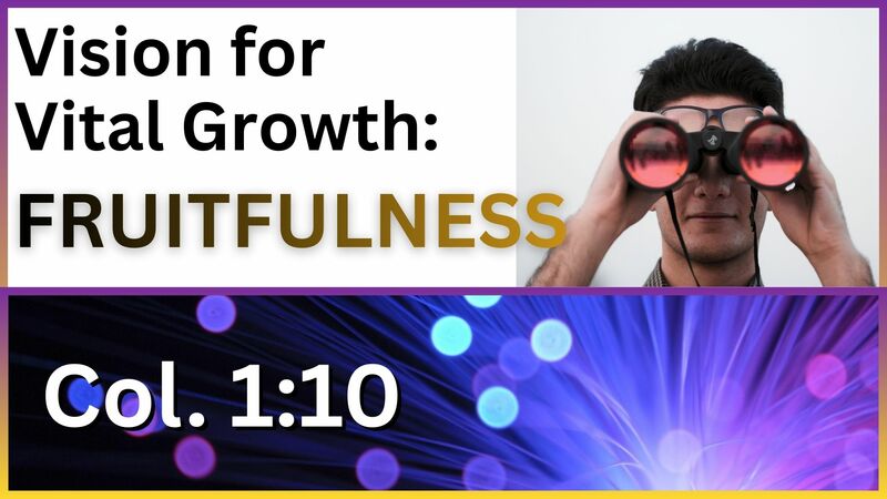 Vital Growth for Viral Faith