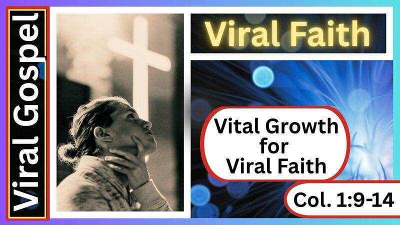Vital Growth for Viral Faith
