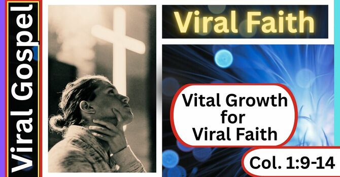 Vital Growth for Viral Faith