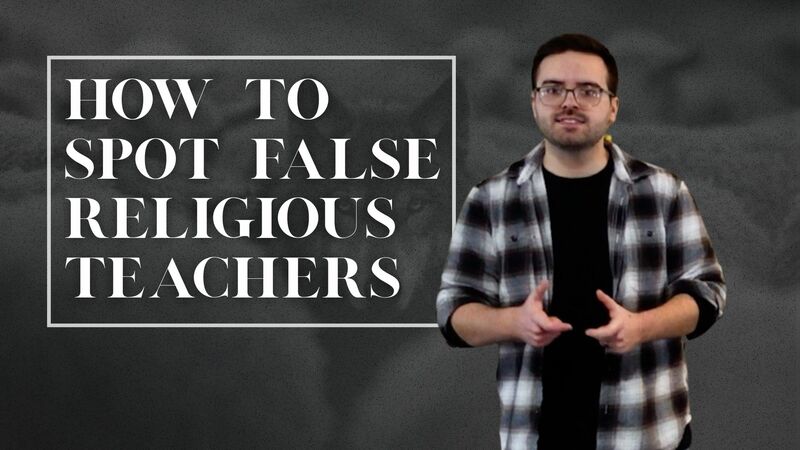 How To Spot False Teachers