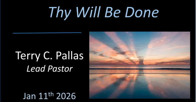 The Lord's Prayer: Thy Will Be Done