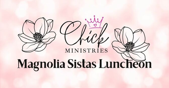Magnolia Sistas Luncheon