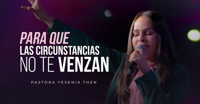 Para que las circunstancias no te venzan