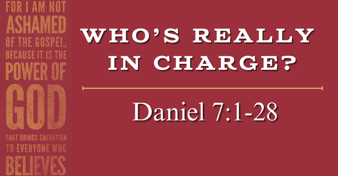 Who's Really in Charge? Daniel 7