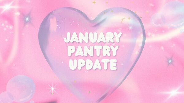 January Pantry Update