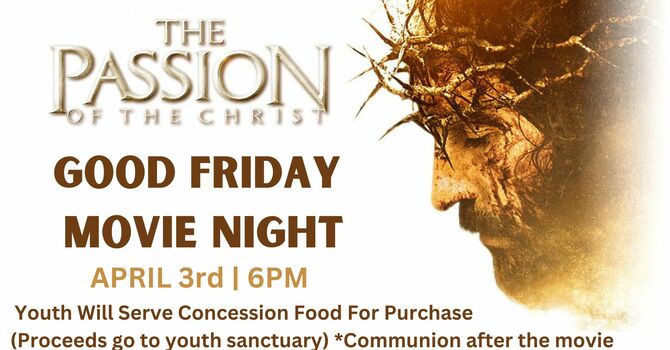 Good Friday Movie Night