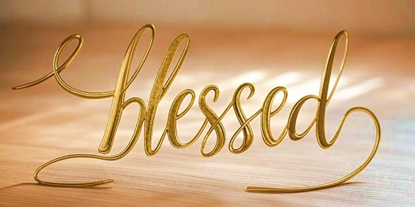 Grateful, Thankful, Blessed