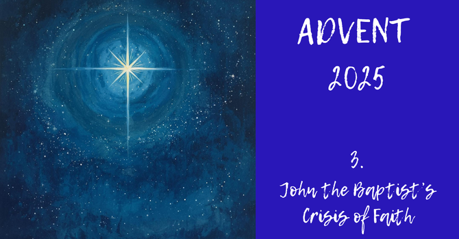 John the Baptist's Crisis of Faith