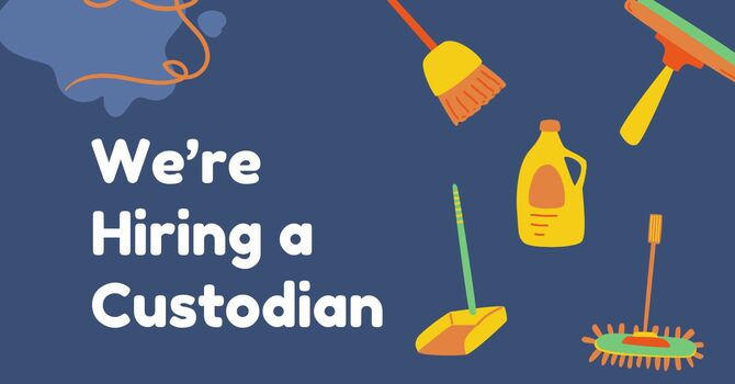 We're Hiring a Part-Time Custodian
