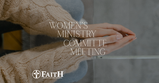 Women's Ministry Committee Meeting