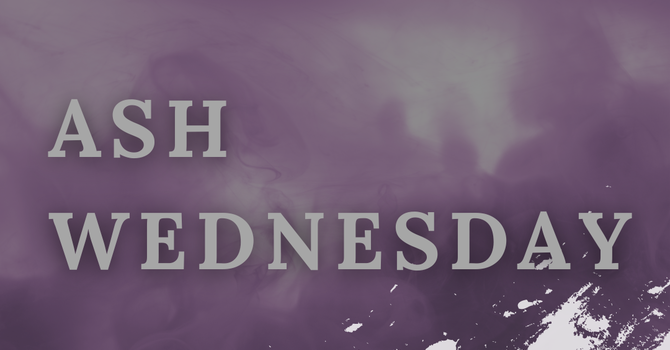 Ash Wednesday Service