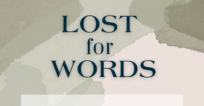 Lenten Dinner Series - Lost for Words