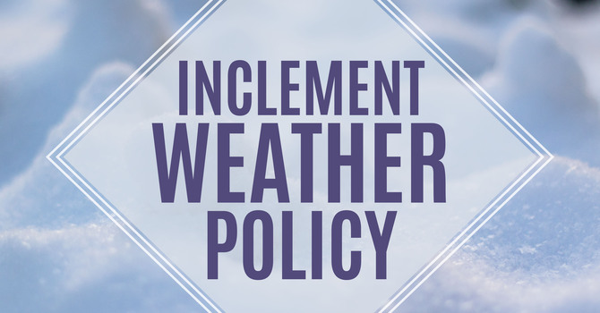 Inclement Weather Policy image