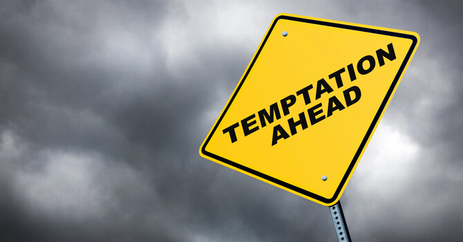Resisting Temptation Pt 1