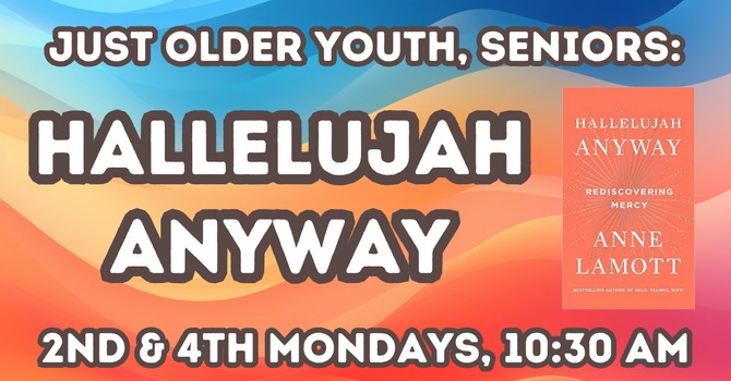 Seniors Class: Hallelujah Anyway