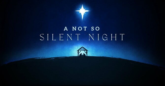 Christ's First Coming Was Anything But Silent