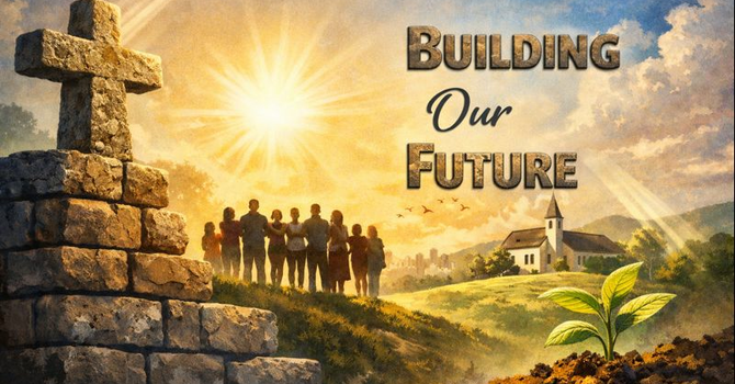 Building Our Future