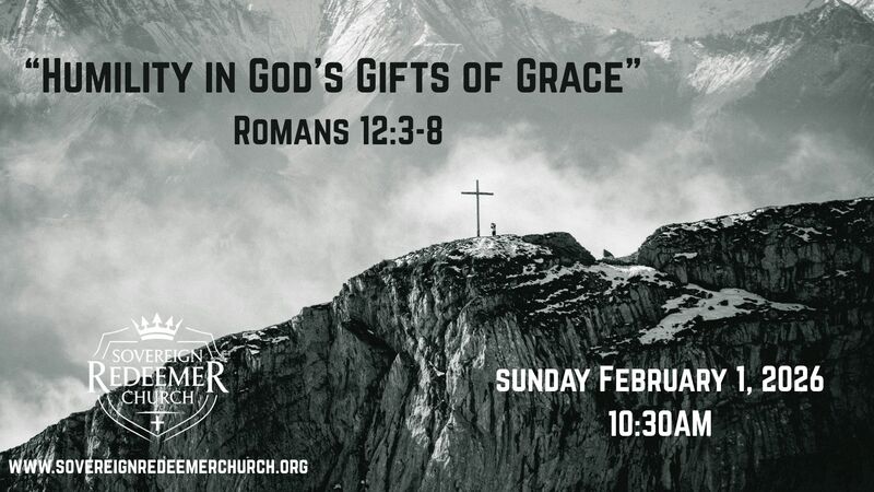 "Humility in God's Gifts of Grace"