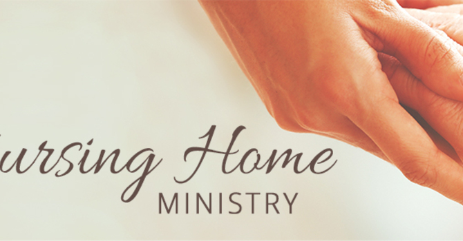 Nursing Home Ministry
