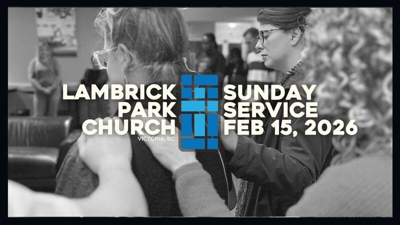 Sunday Service - February 15, 2026