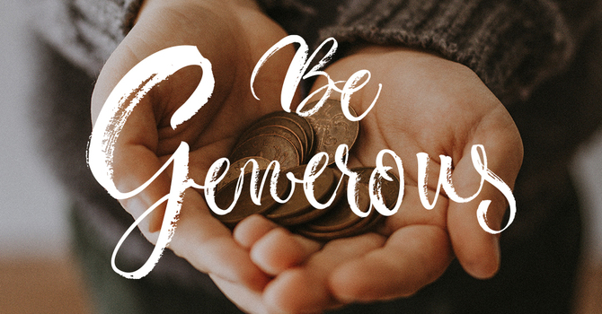 Be Generous like Jesus